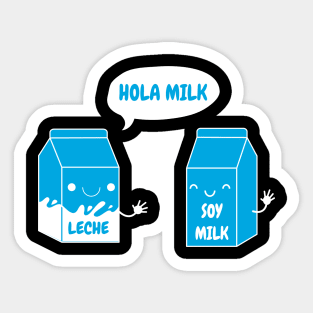 Lech and Soy Milk Funny Spanish Design Sticker